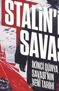 Stalin'in Savaşı : İkinci Dünya Savaşı'nın Yeni Tarihi -         2021