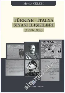 Türkiye-İtalya Siyasi İlişkileri (1923 - 1939) CİLTLİ -        2020