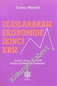 Uluslararası Ekonomide İkinci Kriz -