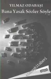 Bana Yasak Sözler Söyle     -        2014
