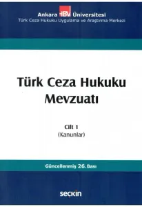 Türk Ceza Hukuku Mevzuatı Cilt 1 (Kanunlar)
