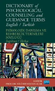 Psikolojik Danışma ve Rehberlik Terimleri Sözlüğü - English/Turkish