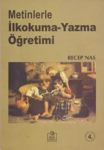 Metinlerle İlkokuma Yazma Öğretimi