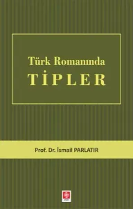 Türk Romanında Tipler