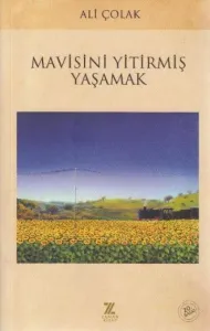Mavisini Yitirmiş Yaşamak