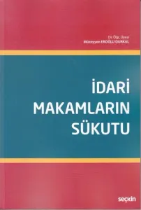 İdari Makamların Sükutu