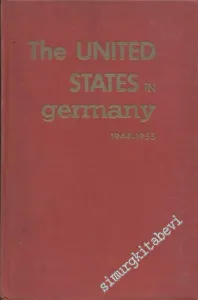 The United States in Germany: 1944 - 1955 -        1957
