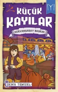 Kervansaray Baskını - Küçük Kayılar