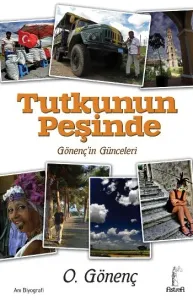 Tutkunun Peşinde Gönenç'in Günceleri