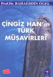 Çingiz Hanın Türk Müşavirleri