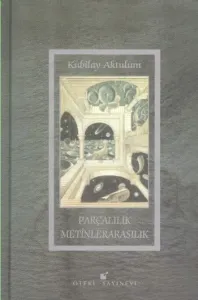 Parçalılık Metinlerarasılık