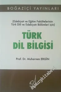 Türk Dil Bilgisi - Edebiyat ve Eğitim Fakültelerinin Türk Dili ve Edebiyatı Bölümleri İçin -         2020