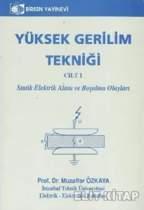 Yüksek Gerilim Tekniği Cilt: 1