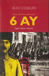 Samsun'dan Önce Bilinmeyen 6 Ay İşgal, Hüzün, Hazırlık İmzalı, İthaflı