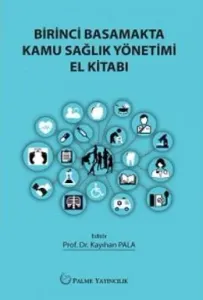 Birinci Basamakta Kamu Sağlık Yönetimi El Kitabı