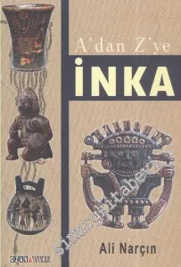 A'dan Z'ye İnka -