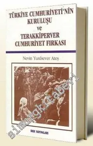 Türkiye Cumhuriyeti'nin Kuruluşu ve Terakkiperver Fırkası -        1998