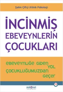 İncinmiş Ebeveynlerin Çocukları