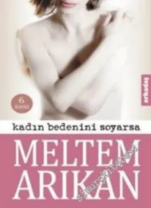 Kadın Bedenini Soyarsa -