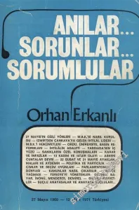 Anılar Sorunlar Sorumlular : 27 Mayıs 1960 - 12 mart 1971 Türkiyesi -        1972