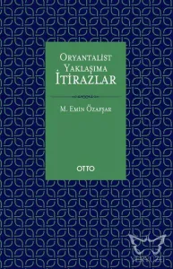 Oryantalist Yaklaşıma İtirazlar