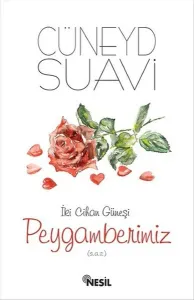 İki Cihan Güneşi Peygamberimiz