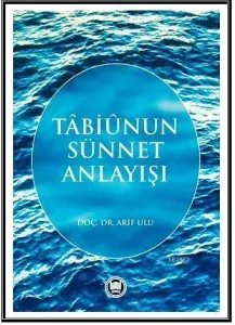 Tabiunun Sünnet Anlayışı