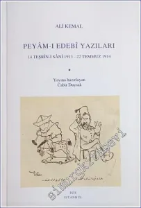 Peyam-ı Edebi Yazıları : 14 Teşrin-i Sani 1913 - 22 Temmuz 1914 -