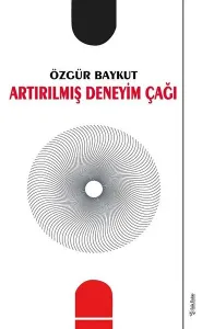 Artırılmış Deneyim Çağı
