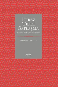 İtiraz Tepki Saflaşma;Dinî İkaz ve Protesto Hareketleri