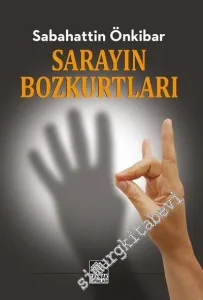 Sarayın Bozkurtları -