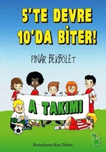 5'te Devre 10'da Biter!