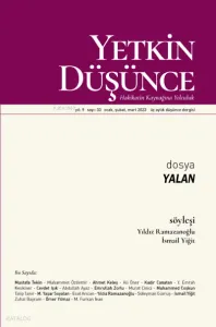 Yetkin Düşünce Dergisi  33. Sayı (Mart 2026);Dosya: Yalan