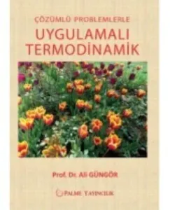 Çözümlü Problemlerle Uygulamalı Termodinamik