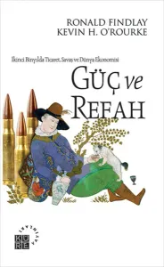Güç ve Refah İkinci Binyılda Ticaret, Savaş ve Dün Ekonomisi