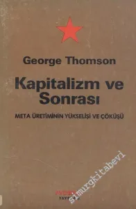 Kapitalizm ve Sonrası -