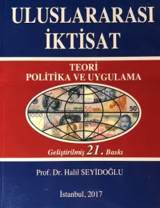ULUSLARARASI İKTİSAT TEORİ POLİTİKA VE UYGULAMA