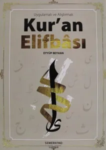 Uygulamalı ve Alıştırmalı Kur'an Elifbası
