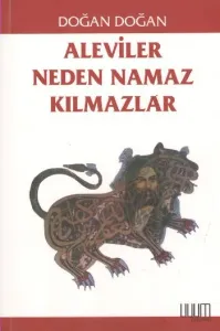 Aleviler Neden Namaz Kılmazlar