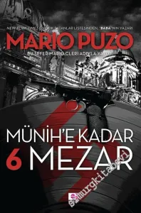 Münih'e Kadar 6 Mezar -         2014