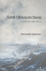 Sahili Olmayan Deniz: Mabih'ten Selman'a -