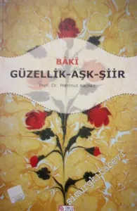 Baki: Güzellik Aşk Şiir -