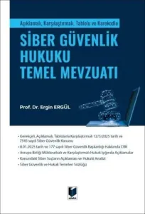 Siber Güvenlik Hukuku Temel Mevzuatı