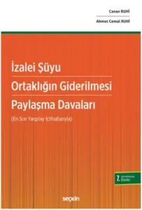 İzalei Şüyu-Ortaklığın Giderilmesi Paylaşma Davaları (En Son Yargıtay Kararları İle)