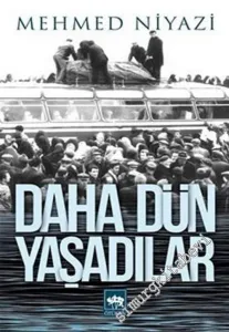Daha Dün Yaşadılar -