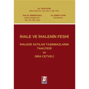 İhale Ve İhalenin Feshi İhalede Satılan Taşınmazların Tahliyesi Ve Sıra Cetveli