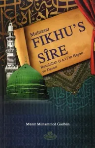 Muhtasar Fıkhu's Sire Resulullah (s.a.v)'in Hayatı ve Daveti