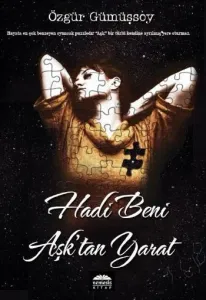 Hadi Beni Aşk'tan Yarat