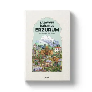Tasavvuf İkliminde Erzurum