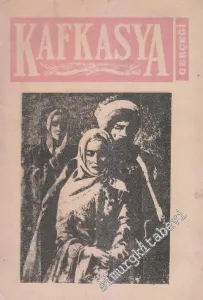 Kafkasya Gerçeği Dergisi - Sayı: 8      Nisan